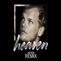 Avicii-Heaven (Israel Carter Remix)