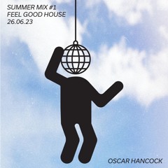 Summer Mix #1 - Feel Good House