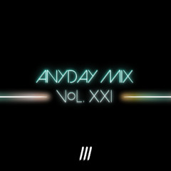 Elias Malpica - Anyday Mix Vol. XXI