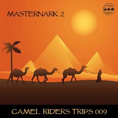 Camel Riders Trips 009 - Masternark 2