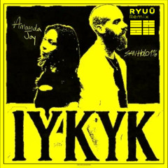 San Holo feat. Amanda Joy - IYKYK (RYUÜ Remix)