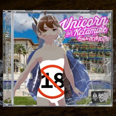 🦄Unicorn On Ketamine - From The Stars (Takane Kick Edit)🦄