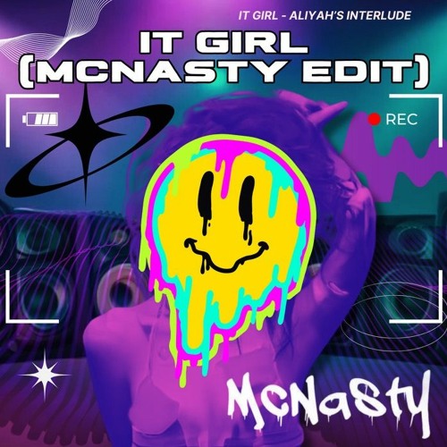 IT GIRL - ALIYAH'S INTERLUDE x Brain Tickler - AHEE (McNasty Edit) [FREE DL]