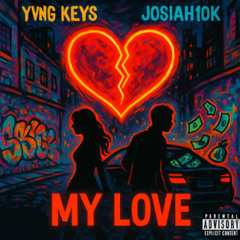 my love (ft. josiah10k)