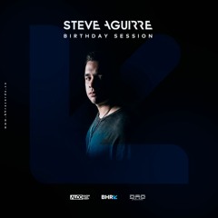 Steve Aguirre - LIVE @ BDAY SESSION