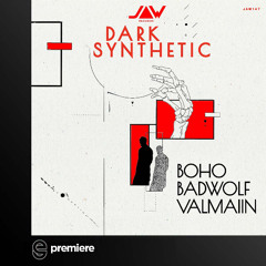 Premiere: BOHO & BadWolf & Valmaiin - Dark Synthetic - Jannowitz Records