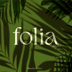 Folia Part One