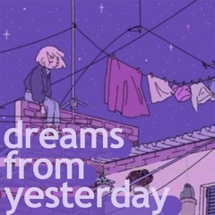 Dreams from yesterday (Mac De Marco cover)