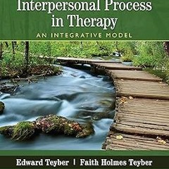 READ Interpersonal Process in Therapy: An Integrative Model BY Edward Teyber (Author),Faith Tey