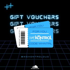 WEKŌNTROL - A GIFT FOR YOU