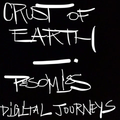 Crust Of Earth - Digital Journeys