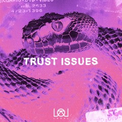 Lokal - Trust Issues (Original Mix) [FREE DOWNLOAD]