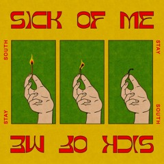 Sick of Me