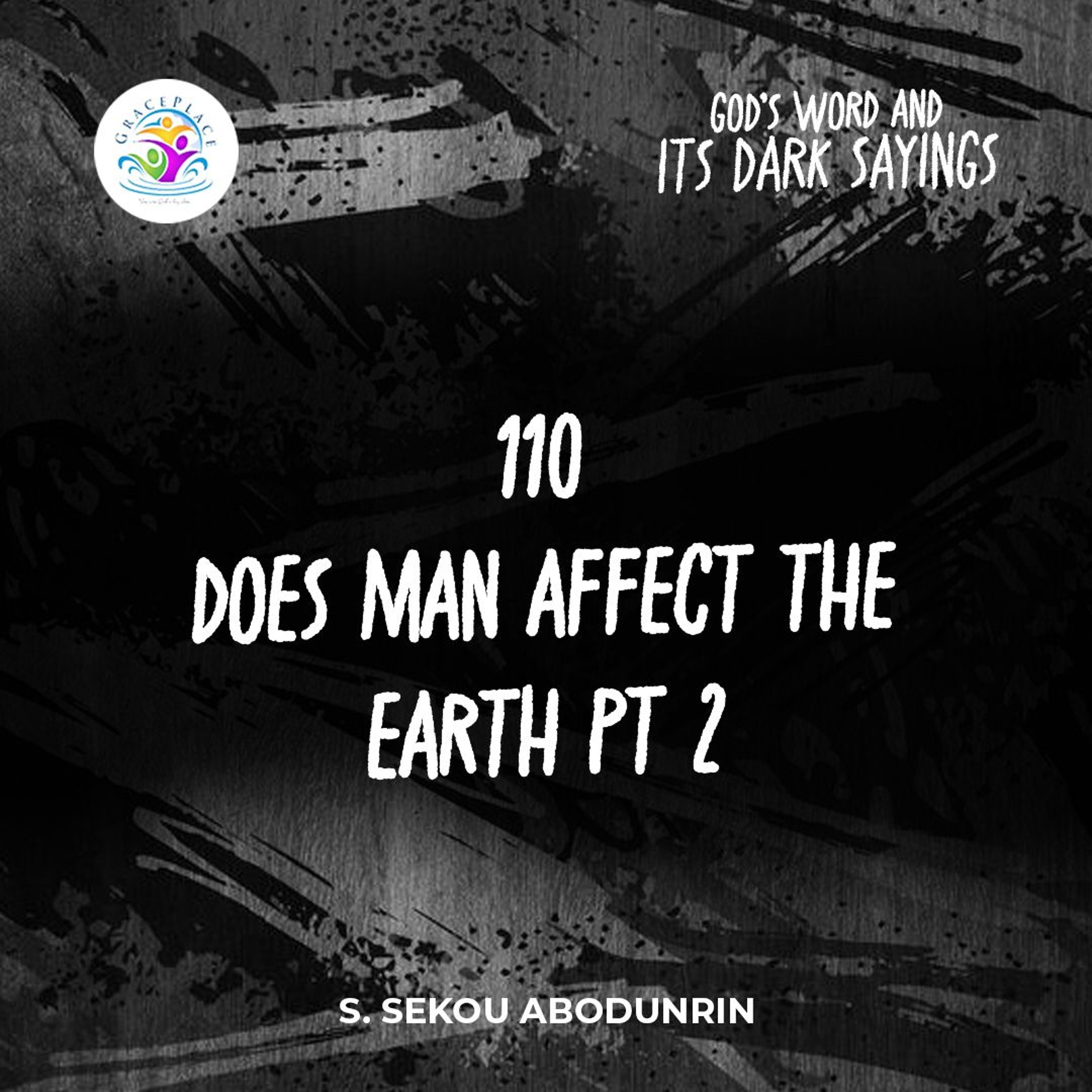 Does Man Affect The Earth Pt 2 (SA250122) episode artwork