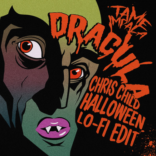 Dracula (Chris Child Halloween Lo-Fi Edit) Free Download