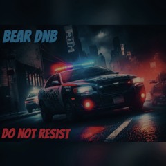 DO NOT RESIST