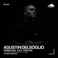 Grooves and Moves 069 | Agustin Delsoglio