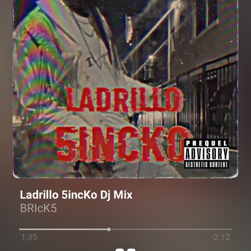 ladrillo 5inko (DJ MIX)