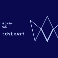 BLVSH Collective 027 • lovecatt