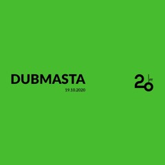 Dubmasta @ 20ft Radio - 19/10/2020