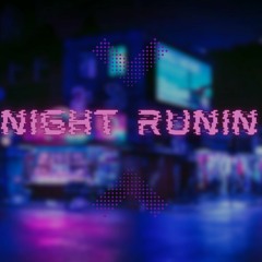 NIGHT RUNIN