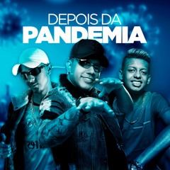 DEPOIS DA PANDEMIA - MC Menor MT e DJ Cleitinho (part. MC Levin)