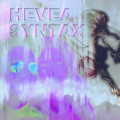 HEVEA SYNTAX ep05 w/ Fatma Pneumonia & SPMDJ _ LYL RADIO