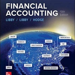 READ [EPUB KINDLE PDF EBOOK] Financial Accounting by  Robert Libby,Patricia Libby,Frank Hodge 📂