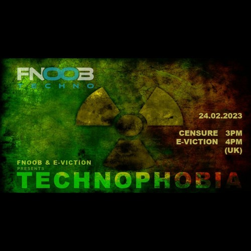 Technophobia Censure & E-viction Fnoob radio!.mp3