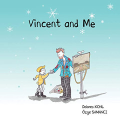 [DOWNLOAD] EPUB 🖊️ Vincent and Me by  Dolores Kohl &  Ozge Samanci [EBOOK EPUB KINDL