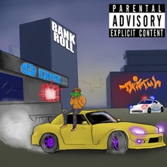 BankRoll💰(prod. AntChamberlain)