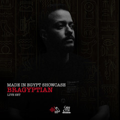 Bragyptian - MIE Showcase X CJC - VOL.4