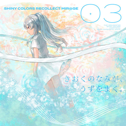 【#シャニリミ】 Shiny Colors Recollect Mir@ge 03 - XFD [Free DL]