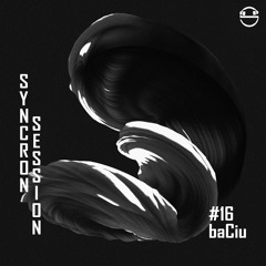 SyncronSesh #16 • baCiu