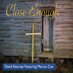 David Kearney feat. Marcus Cox - Close Enough