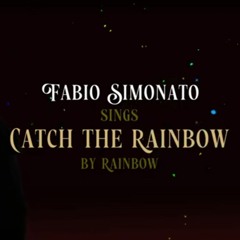 CATCH THE RAINBOW (Ritchie Blackmore's Rainbow cover)
