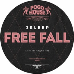 2SLEEP - Free Fall (Original Mix) PHR323 ll POGO HOUSE