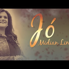 Midian Lima - Jó (COM LETRA)