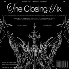 Phantom.Corp™ & Emotions Control Music - The closing mix _ Mixed by Eonika & Jabruch
