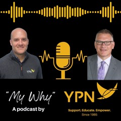 "My Why" A YPN Podcast: Ep 9: Robb Loftsgard