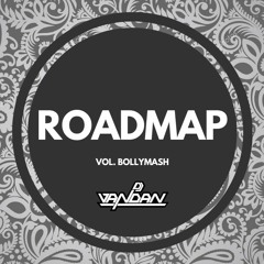 Roadmap (Vol. Bollymash) - DJ Vandan