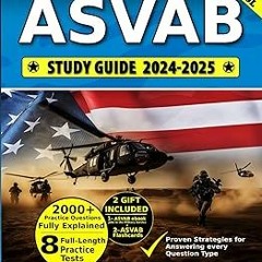 ! ASVAB Study Guide: 8 Practice Tests, 2000+ Test Questions fully Explained + Insider Tips & Tr