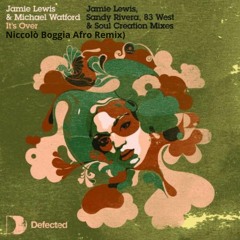 Jamie Lewis, Michael Watford - It's Over - (Niccolò Boggia Afro Remix)