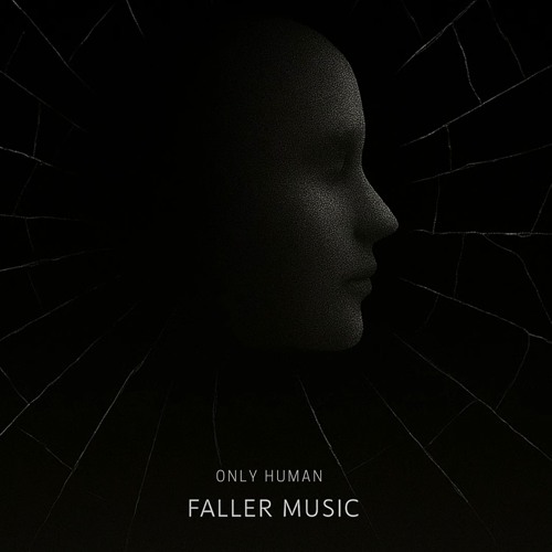 Faller - Only Human