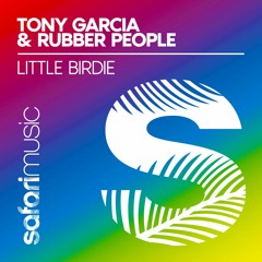 Tony Garcia And Rubber People - Little Birdie(Extended)