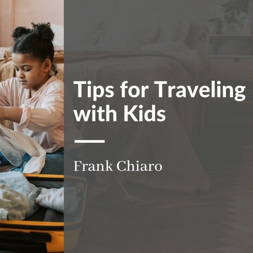 Tips for Traveling with Kids