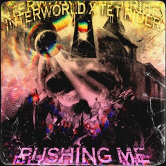 INTERWORLD X TET RIDER - PUSHING ME