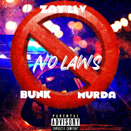 NoLawsZayLLVXBunkXMurda