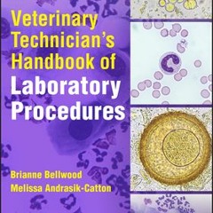 (Download PDF) Veterinary Technician's Handbook of Laboratory Procedures Paper - Brianne Bellwood