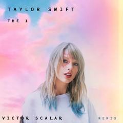 Taylor Swift - The 1 (Victor Scalar Remix)